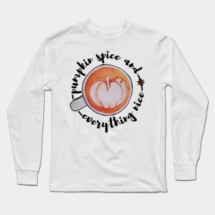 Watercolor Pumpkin Spice and Everything Nice Latte Art Long Sleeve T-Shirt